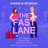 The Fast Lane, Sharon M. Peterson