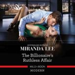 The Billionaires Ruthless Affair, Miranda Lee