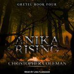 Anika Rising, Christopher Coleman