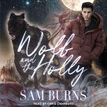 Wolf and the Holly, Sam Burns