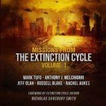 Missions from the Extinction Cycle, Vol. 1, Nicholas Sansbury Smith