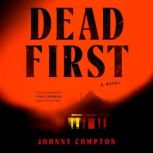 Dead First, Johnny Compton