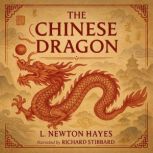 The Chinese Dragon, L. Newton Hayes