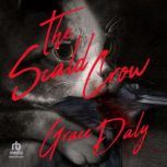 The ScaldCrow, Grace Daly