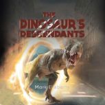 The Dinosaurs Descendants, Mark Ellsberry
