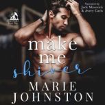 Make Me Shiver, Marie Johnston