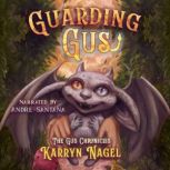 Guarding Gus, Karryn Nagel
