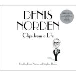 Clips From A Life, Denis Norden