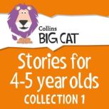 Stories for 4 to 5 year olds Collection 1, Unknown