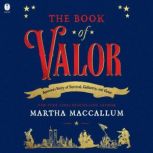 The Book of Valor, Martha MacCallum