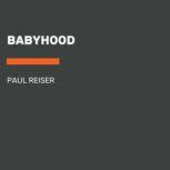 Babyhood, Paul Reiser