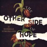 The Other Side of Hope, Danielle Strickland