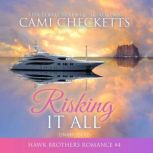 Risking It All, Cami Checketts