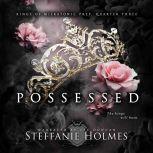 Possessed A dark reverse harem bully romance, Steffanie Holmes
