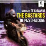 The Bastards of Pizzofalcone, Maurizio de Giovanni