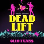 Dead Lift, Clio Evans