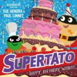 Supertato Happy Birthday, Nitwit, Paul Linnet