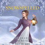 Snowspelled, Stephanie Burgis