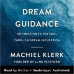 Dream Guidance, Machiel Klerk