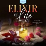 Elixir of Life, Healing in Motion