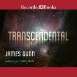 Transcendental, James Gunn