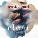 Clear, Jessica Park
