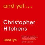 And Yet... Essays, Christopher Hitchens