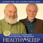 Healthy Sleep, Andrew Weil, MD