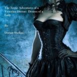 The Erotic Adventures of a Victorian Doctor:  Desires of a Lady, Dorian Shellan