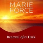 Renewal After Dark, Marie Force