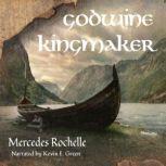 Godwine Kingmaker, Mercedes Rochelle