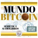 Mundo BITCOIN Serie de 4 Audiolibros..., LIBROTEKA