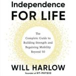 Independence for Life, Will Harlow