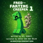 Fred the Farting Creeper 1, Wil Zombie