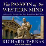 The Passion of the Western Mind, Richard Tarnas