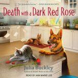 Death With A Dark Red Rose, Julia Buckley