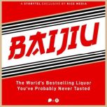Meet Baijiu, The Bestselling Liquor S..., RICE media