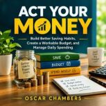 Act Your Money, Oscar Chambers