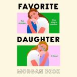 Favorite Daughter, Morgan Dick