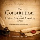 The Constitution of the United States..., The Constitutional Convention 1787