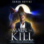 Made to Kill, Sarah Noffke