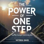 The Power of One Step, Victoria David