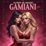 Gamiani, Alfred de Musset