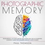 Photographic Memory, Paul Thomson