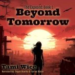 Beyond Tomorrow, Tami Wice