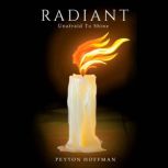 RADIANT, Peyton Hoffman