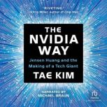 The Nvidia Way, Tae Kim
