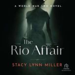 The Rio Affair, Stacy Lynn Miller