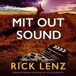 Mit Out Sound, Rick Lenz