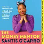 The Money Mentor, Santis OGarro